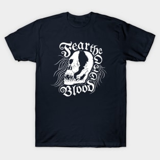 Fear The Old Blood T-Shirt